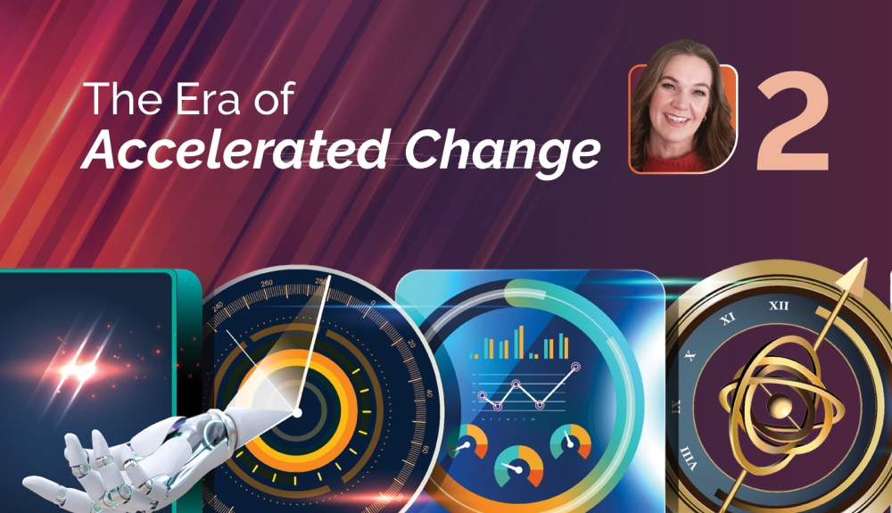 ​22nd Century Risk Management – A Risky Business | Webinar 2 : Era of Accelerated Change