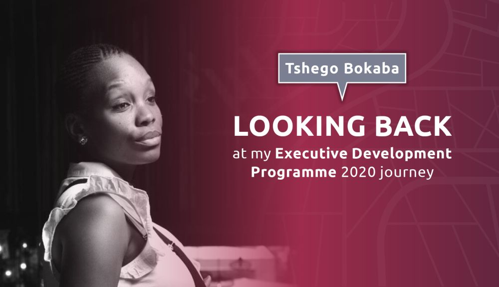 Executive Development Programme (EDP) Feature: Tshego Bokaba