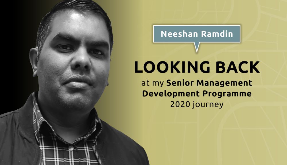 Senior Management Development Programme (SMDP) Feature: Neeshan Ramdin