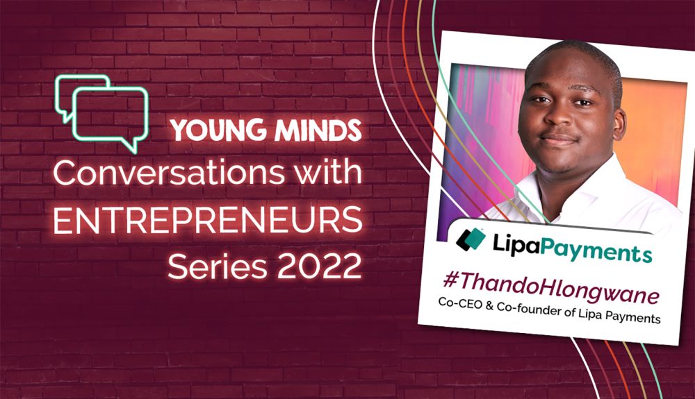 Young Minds Conversations with Entrepreneurs ft. Thando Hlongwane