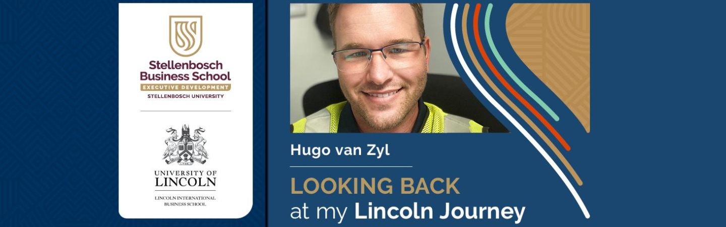 My SMDP journey…continued! Looking back at Hugo van Zyl’s Lincoln Journey.