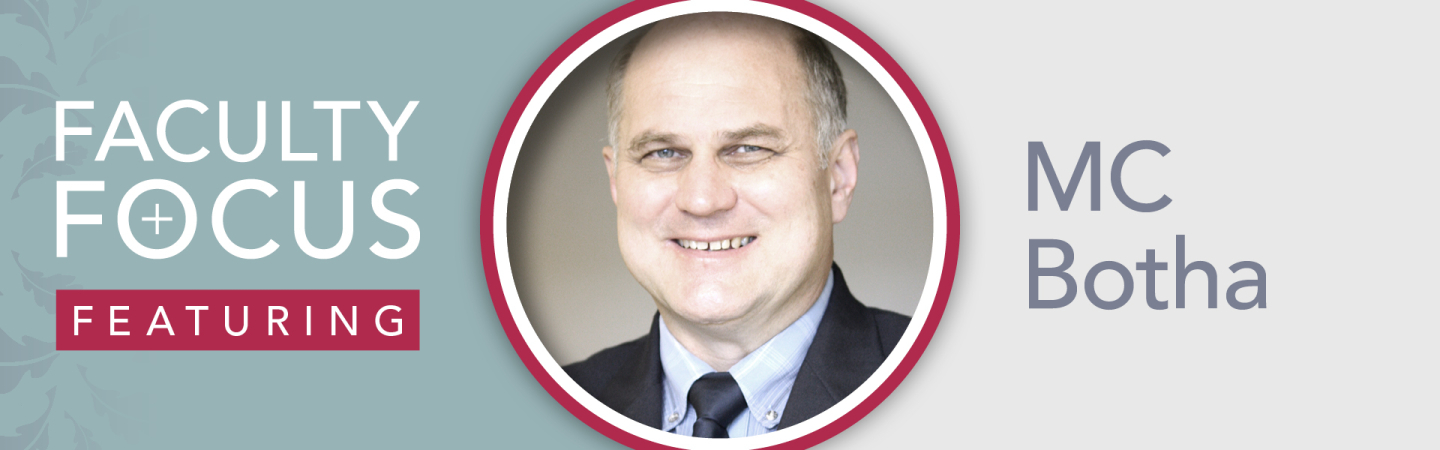 Faculty Focus – MC Botha