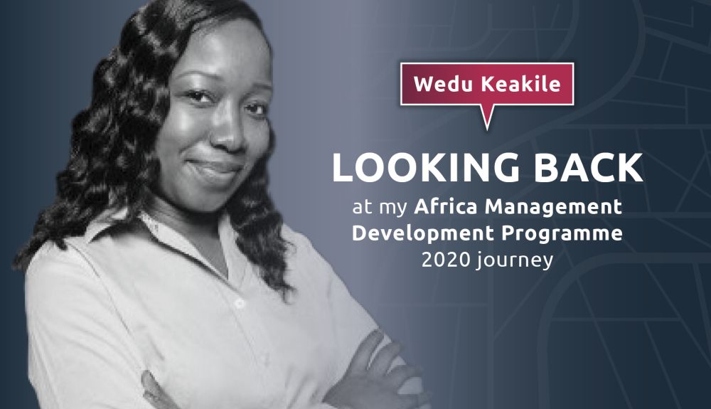 Management Development Programme (MDP) Africa Feature: Wedu Keakile